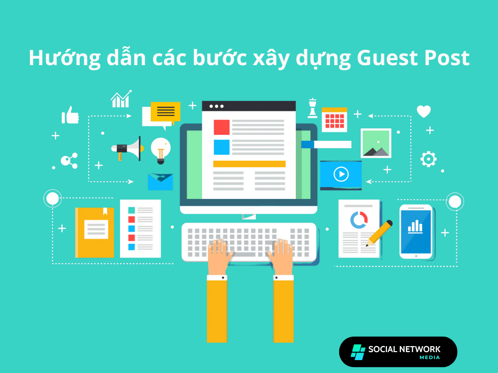 Hướng dẫn các bước xây dựng Guest Post