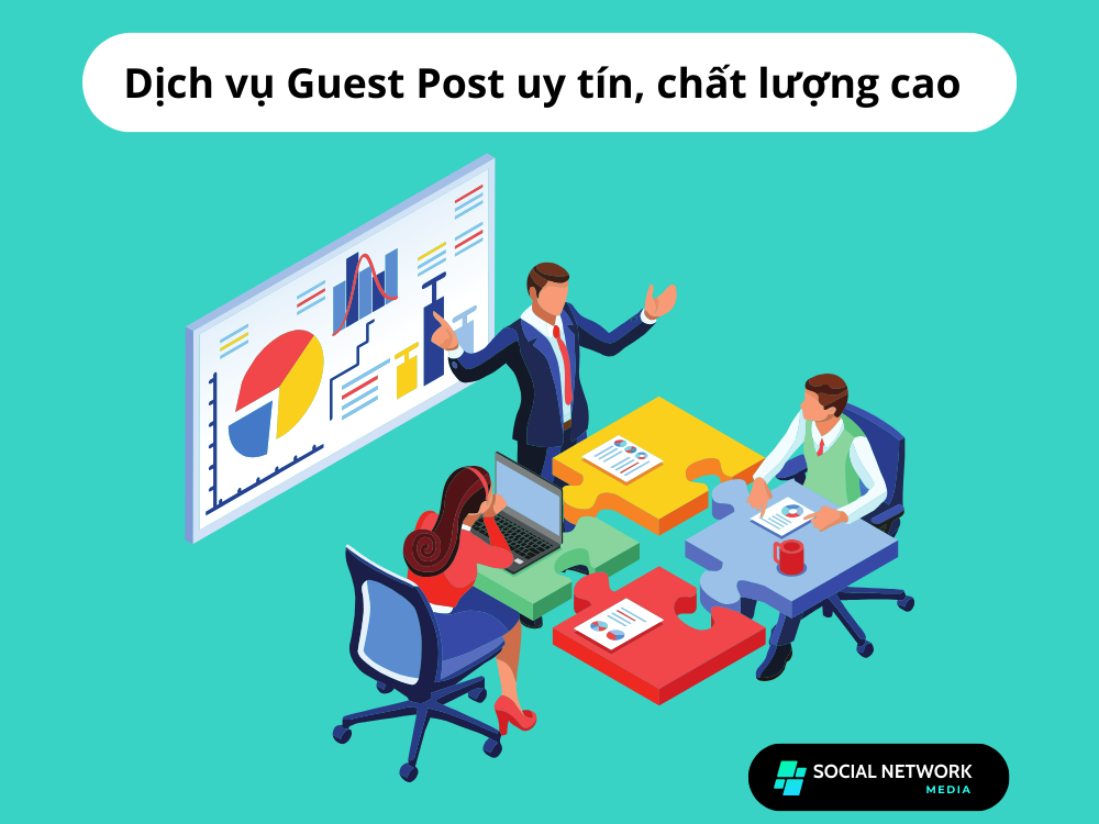 Social Network Media Dịch vụ Guest Post uy tín, chất lượng cao